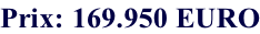 Prix: 169.950 EURO